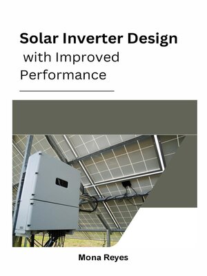 cover image of Solar Inverter Design with Improved Performance